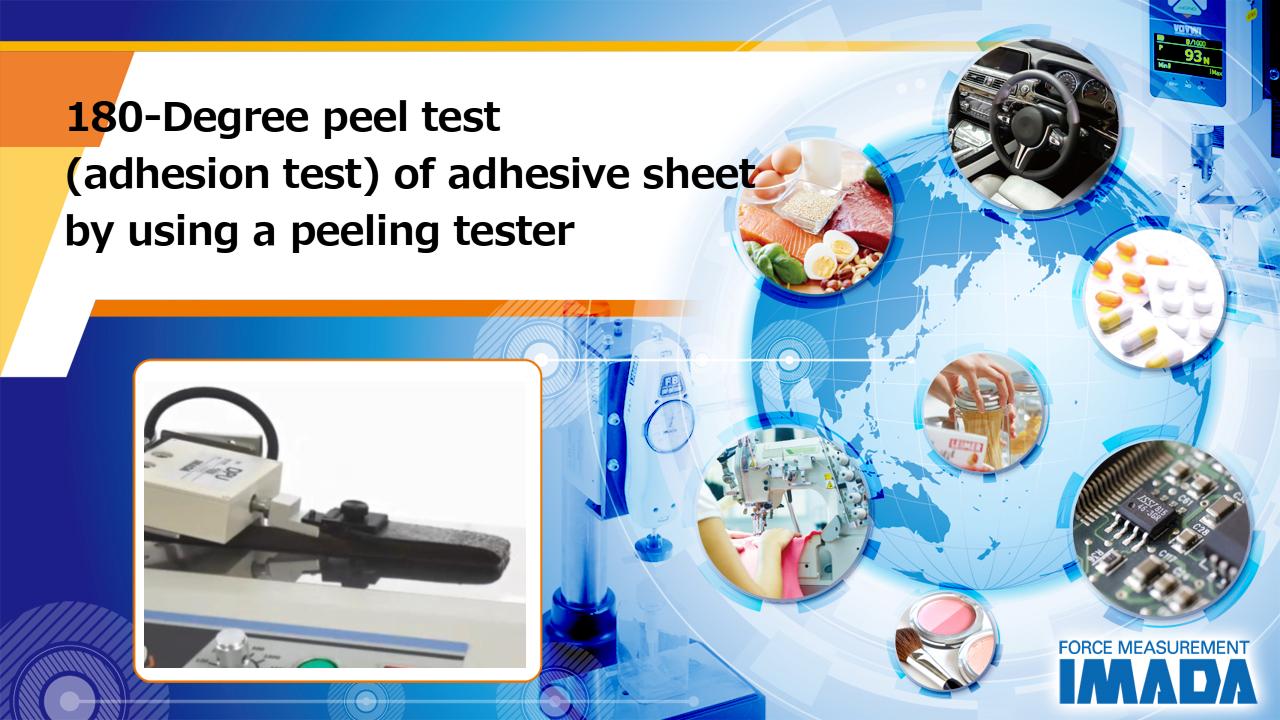 180-Degree peel test (adhesion test) of adhesive sheet by using peeling tester